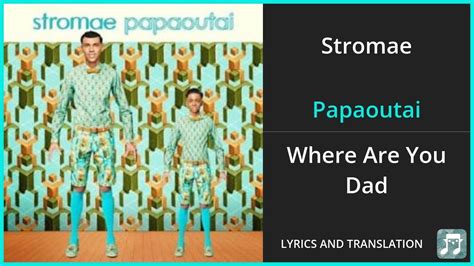 papaoutai lyrics english|stromae lyrics english.